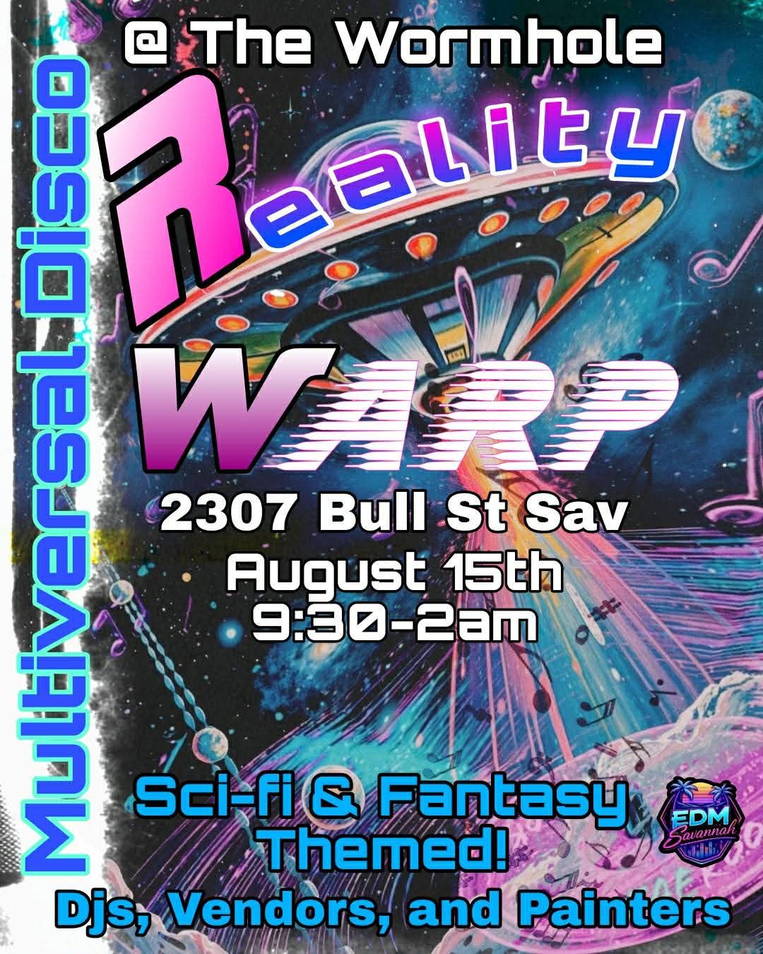 Reality Warp - A Multiversal Disco flyer, sci-fi and fantasy themed, EDM Savannah at The Wormhole